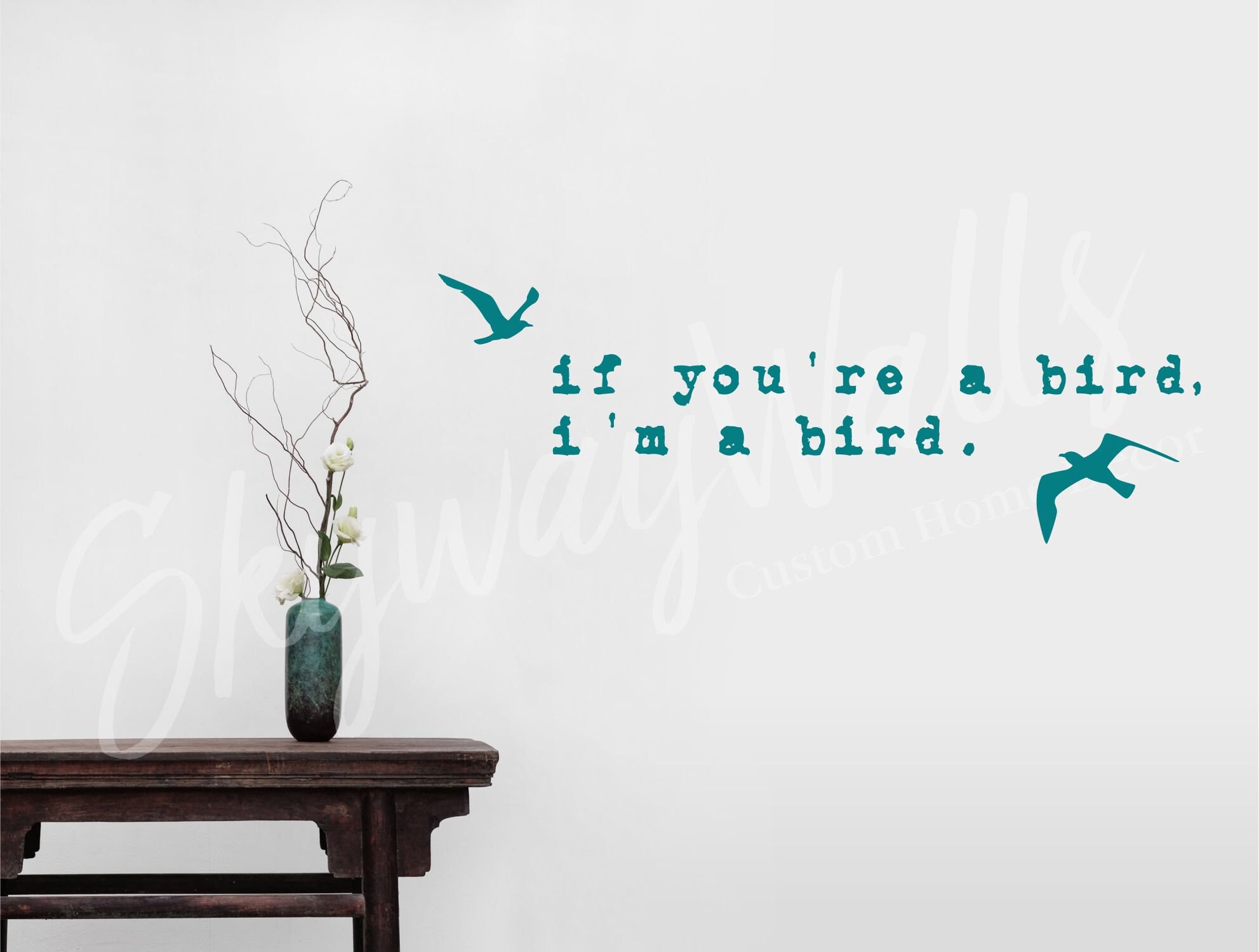 If You're a Bird I'm a Bird Vinyl Wall Decal Etsy