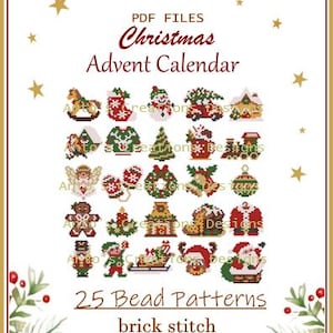 May include: A digital PDF file for a Christmas Advent Calendar with 25 bead patterns. The image shows festive designs like a snowman, Christmas tree, and Santa Claus, all in a brick stitch or peyote stitch style.