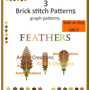 May include: Three brick stitch patterns for beading, featuring a design of feathers. The patterns are labeled "FEATHERS" and "Anto's Creations".