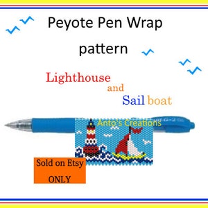 May include: A blue pen with a beaded pen wrap featuring a red and white lighthouse and a red and white sailboat on a blue and white background. The beadwork is labeled "Anto's Creations". The image also includes the text "Peyote Pen Wrap pattern Lighthouse and Sail boat Sold on Etsy ONLY".