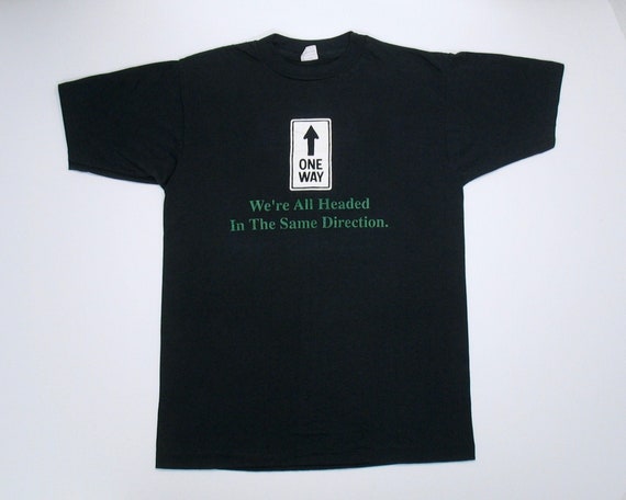One Way Street Sign T Shirt, Single Stitch Black … - image 3