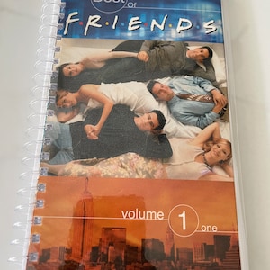 Friends The Best of Volume 1 90s TV show VHS Upcycled Spiral Bound Notebook Vintage Rachel Green Monica Gellar Phoebe Buffay