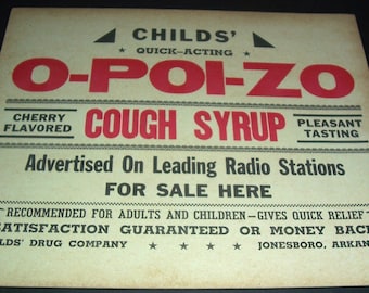 1920s O-Poi-Zo cough syrup store sign