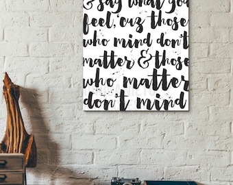 Dr seuss quote print/ Inspirational Quote/Today Quote/ Best Friend Gift/ Dr Seuss Print/ Home Decor/ Bedroom Print/ Modern Print