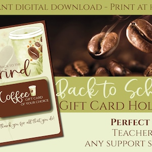 Back to School Coffee Gift Card Holder - For Teachers or Any Support Staff - Instant Download - Print at Home