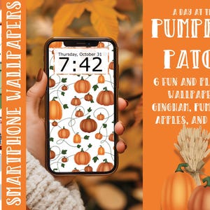 May include: A set of six digital phone wallpapers featuring a pumpkin patch theme. The wallpapers include gingham patterns, pumpkins, apples, and more. The image shows a phone screen displaying one of the wallpapers with a pumpkin vine pattern.