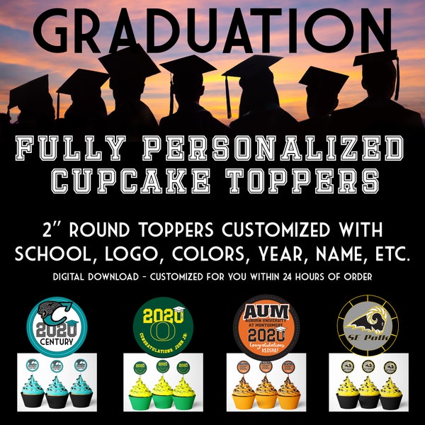 FULLY Customizable Cupcake Toppers for YOUR Graduate