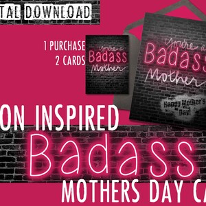 BadAss Mother&#39;s Day Card! -Digital Download -Printable -2 cards in one