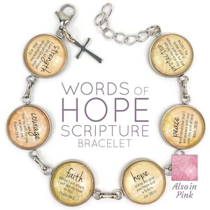 May include: A silver bracelet with seven charms, each featuring a different word of hope and a scripture verse. The charms are: Strength, Courage, Faith, Hope, Peace, Protection, and a cross. The bracelet is also available in pink.