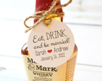 Eat Drink and Be Married - Mini 1.5" Round Small Label Tags - Custom Wedding Favor & Gift Tags