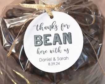 Thanks for BEAN here, Coffee Tags, Coffee Bean Labels, Wedding Favors, Bridal Shower, Baby Shower, Engagement, Favor, Gift, 2 inch