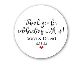 30 Glossy 1.5" Round Sticker Label Tags  - Custom Wedding Favor & Gift Tags - Thank You for Celebrating 2