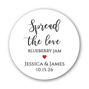 Verbreiten Sie die Liebe, passen Sie sie mit Ihrem eigenen Marmeladenaroma an, 1,5, 2 oder 2,5 Zoll, runde Aufkleber-Etiketten-Tags - Benutzerdefinierte Hochzeitsbevorzugung & Geschenkaufkleber