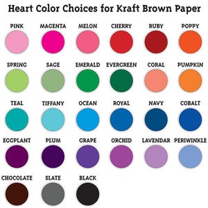 May include: A chart of heart-shaped color choices for kraft brown paper. The colors are arranged in rows and columns, with each color labeled with its name. The colors include pink, magenta, melon, cherry, ruby, poppy, spring, sage, emerald, evergreen, coral, pumpkin, teal, tiffany, ocean, royal, navy, cobalt, eggplant, plum, grape, orchid, lavendar, periwinkle, chocolate, slate, and black.