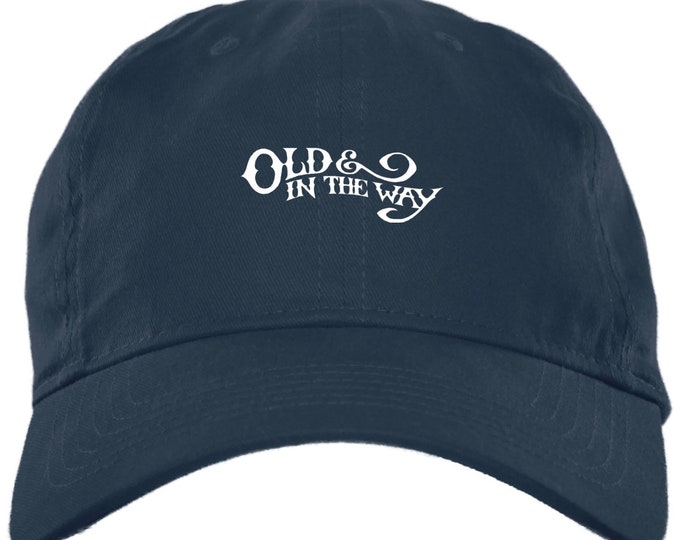 Old & In The Way Twill Unstructured Dad Cap