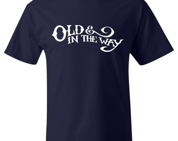Old & In The Way Beefy T-Shirt