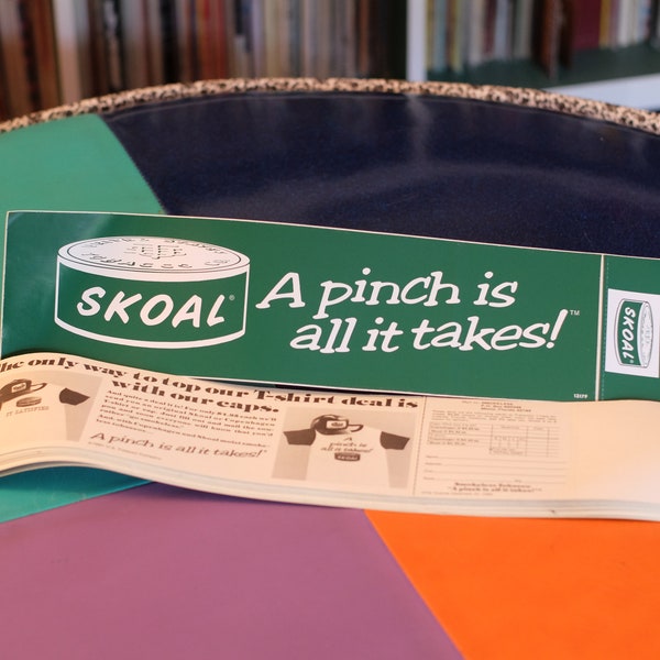 Vintage Deadstock 1981 15" Skoal Green Bumper Sticker // A Pinch Is All It Takes 80s Logo Slogan