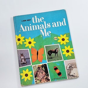 Vintage A Big Golden Book, A Book About The Animals and Me, Children's Poems, Animal Poems, Golden Press Book, Large Book, 1970's image 1