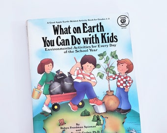 Vintage Children's Workbook, What On Earth Can You Do With Kids, Environmental Activities, Earth Science Book, Earth Day, Recycle