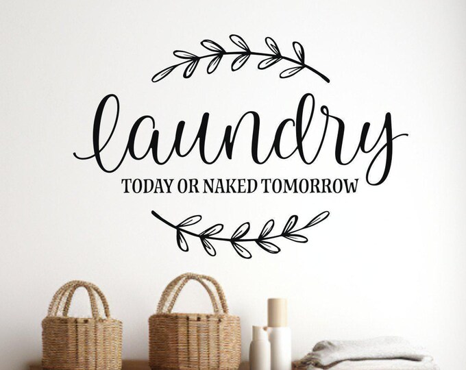 Laundry Room Wall Decal: Funny Quote with Leaf Accents (Matte Vinyl)