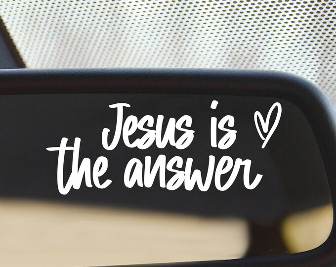Jesus Is the Answer Car Decal: White Christian Mirror Sticker