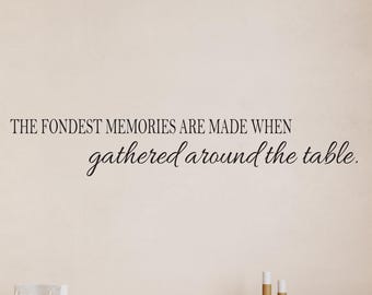 Dining Room Wall Decal: Gathered Around The Table Quote