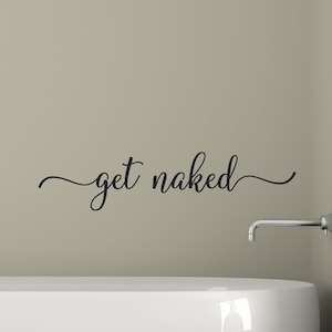 Get Naked Bathroom Wall Decal Get Naked Wall Decor D00703 - Etsy