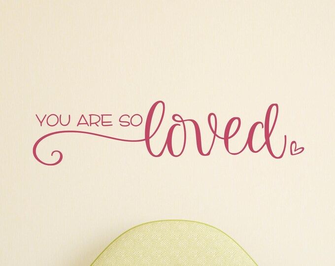 You Are So Loved Wall Decal: Pink Script Quote with Heart