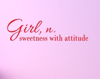 Girl Definition | Girls Bedroom Decal | Dictionary Definition | Playroom Decal | Girls Room Decor | Sweetness With Attitude