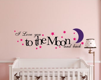 I Love You To The Moon And Back Wall Decal | Nursery Wall Decals | Nursery Decor | Child Nursery Quote | Moon Wall Decal D00107