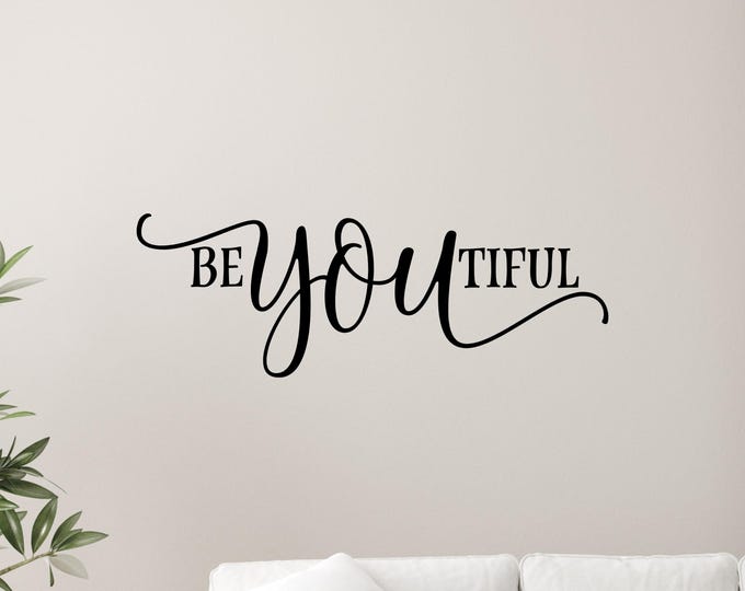 Be You Tiful Wall Decal: Inspirational Quote Art for Bedroom, Teen Room