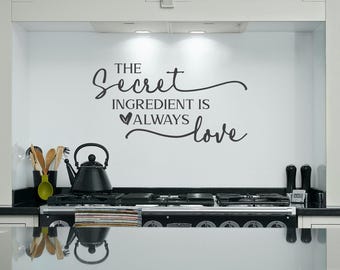 Kitchen Wall Decal: "The Secret Ingredient is Always Love" Cooking Quote Art