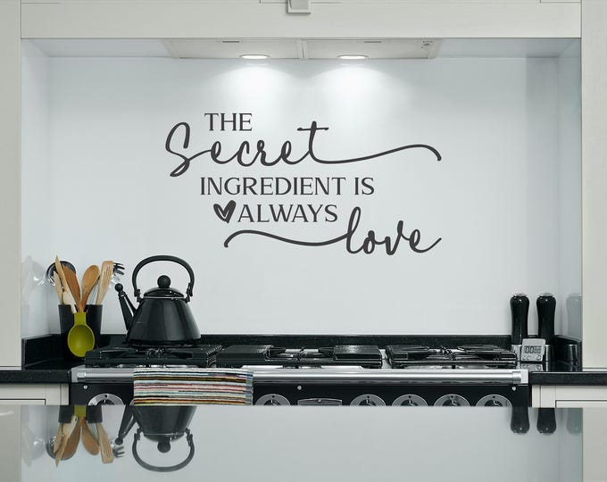 Kitchen Wall Decal: "The Secret Ingredient is Always Love" Cooking Quote Art