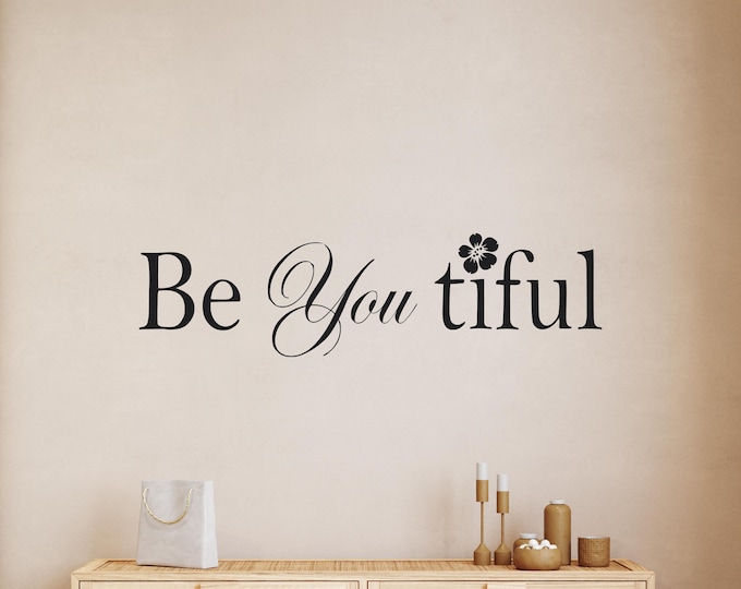 Be You Tiful Wall Decal: Black Vinyl Quote Beauty Room Decor