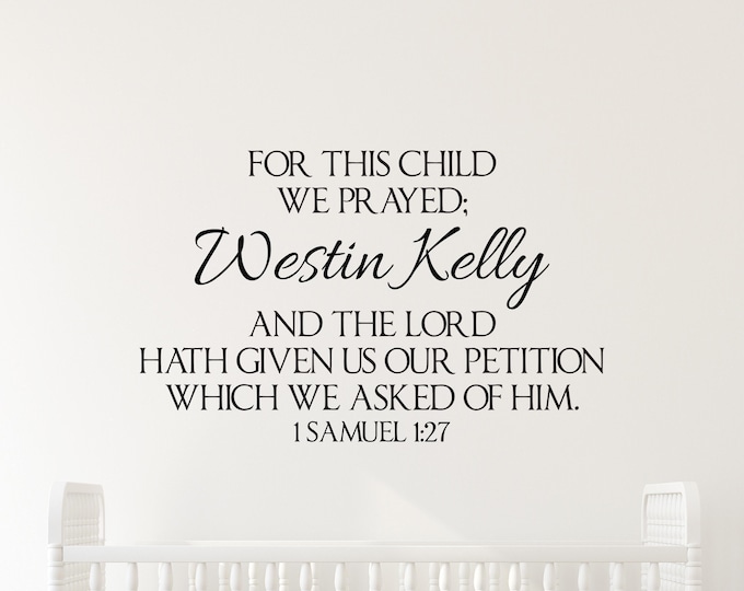 For This Child We Prayed Decal: Personalized Christian Nursery Quote