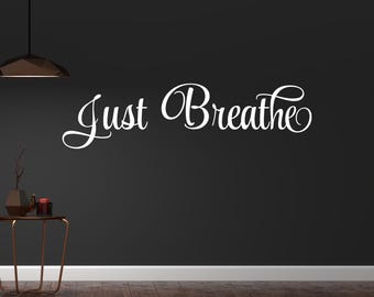 Just Breathe Wall Decal – Inspirational Quote Mindfulness Decor