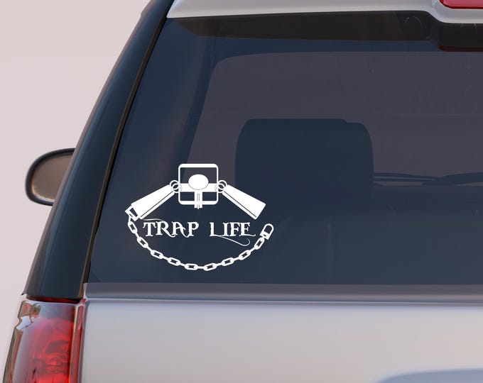 Trap Life Decal: Hunter, Trapper, Outdoorsman Truck Window Vinyl