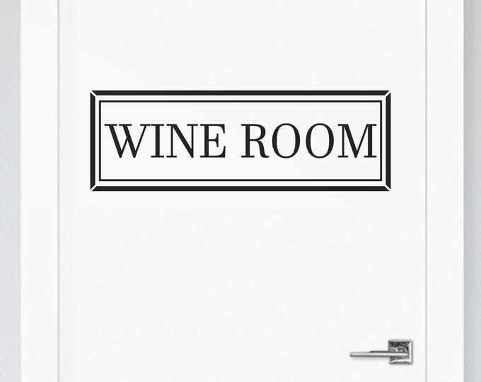 Wine Room Decal, Black Matte Vinyl Framed Door Sign