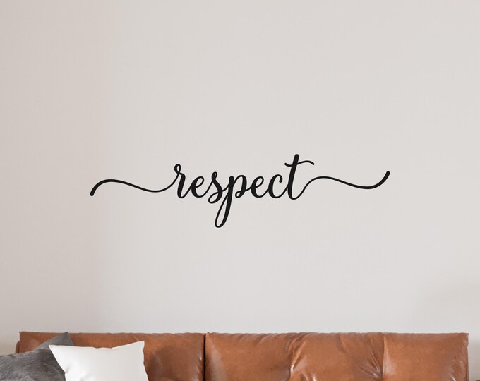 Respect Wall Decal: Black Script Vinyl Minimal Quote Decor