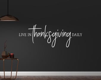 Thanksgiving Decal, White Matte Vinyl Wall Quote, Removable Indoor