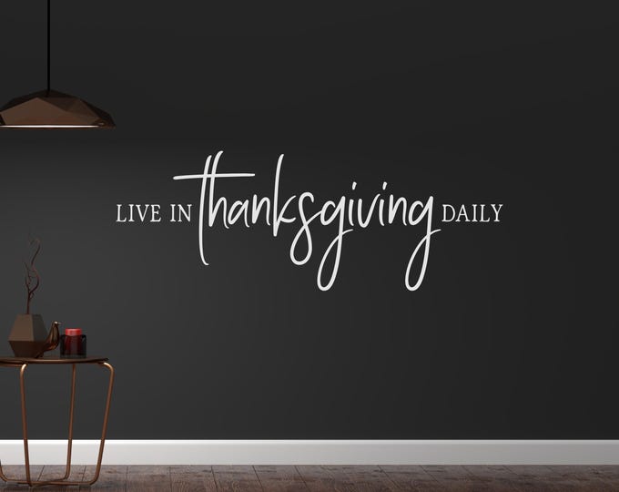 Thanksgiving Decal, White Matte Vinyl Wall Quote, Removable Indoor