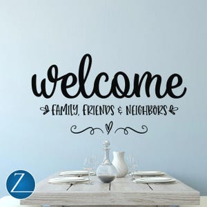Welcoming Wall Decal: Family & Friends Quote Sticker for Entryway, Dining Room, Home Decor