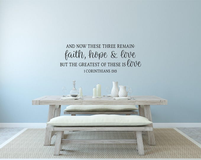 Faith Hope Love Wall Decal - 1 Corinthians 13:13 Scripture Quote
