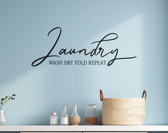 Laundry Room Wall Decal: Wash Dry Fold Repeat Black Vinyl Quote