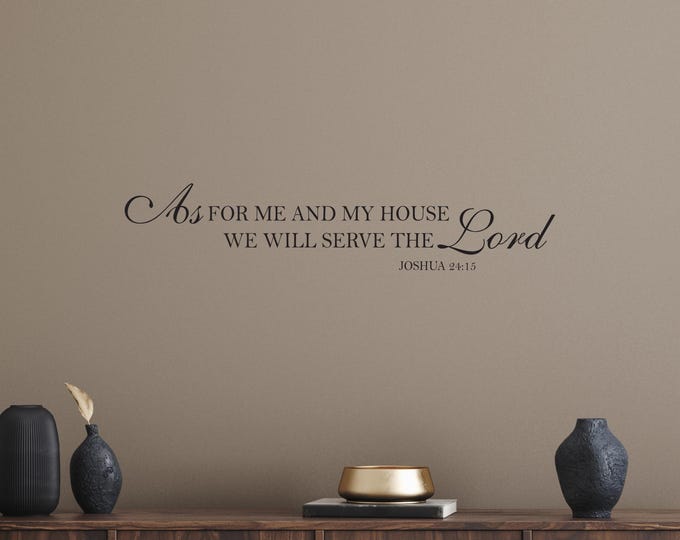 Joshua 24:15 Wall Decal - Serve The Lord Scripture for Christian Home Decor