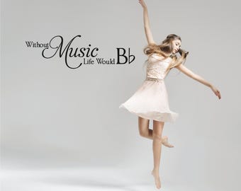 Music Quote Decal Dance Room Decor Music Wall Art