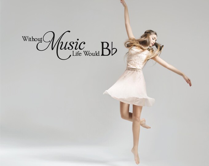 Music Quote Decal Dance Room Decor Music Wall Art