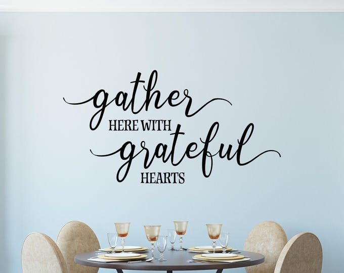 Gather Here with Grateful Hearts Wall Decal: Script & Serif Typography (Vinyl)