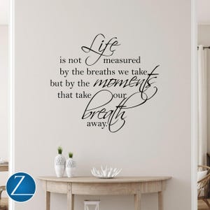 Life Quote Wall Decal – “Life Is Not Measured” Inspirational Vinyl Sticker D00055