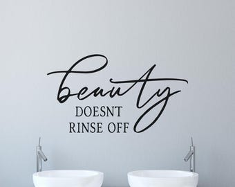 Bathroom Wall Decal: Beauty Doesn’t Rinse Off with Script Lettering